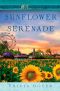 [Home to Heather Creek 12] • Sunflower Serenade